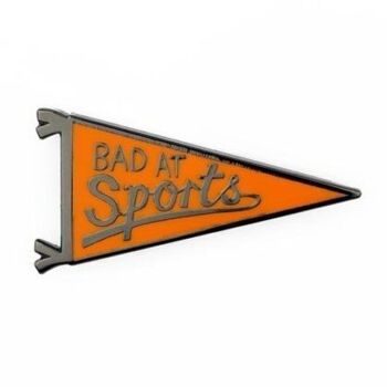 Bad At Sports Orange Fanion Badge