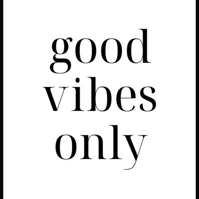 Good vibes only Typography Poster - 30 x 40 cm