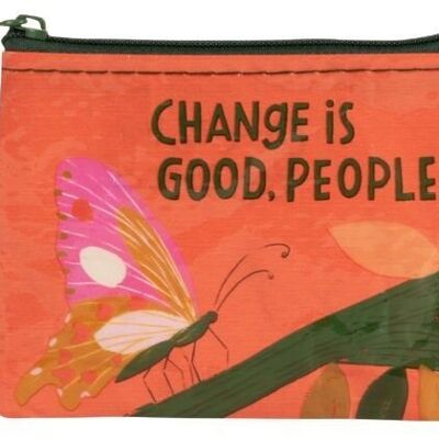 Il cambiamento è un portamonete per brave persone