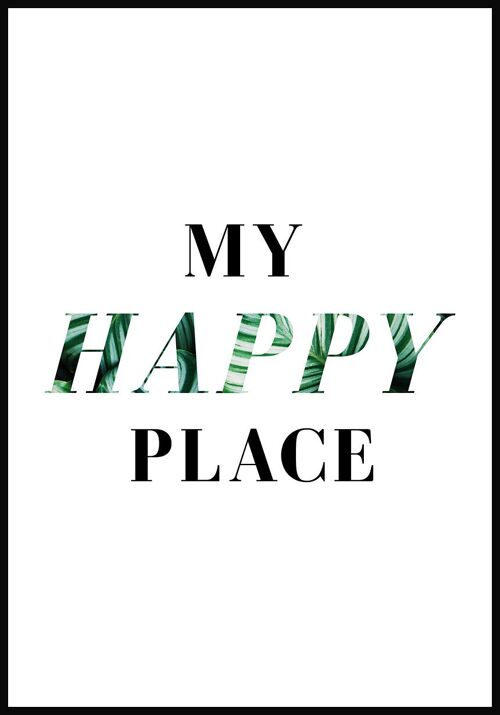 My happy place-Typografie Poster mit schwarze Schrift - 70 x 100 cm