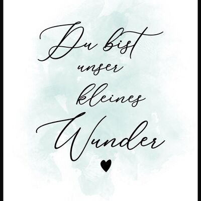 Du bist unser kleines Wunder Typografie Kinderposter - 21 x 30 cm