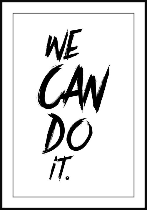 We can do it Typografie Poster schwarze Schrift - 21 x 30 cm