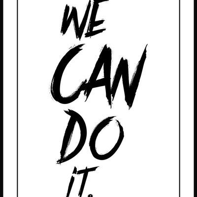 We can do it Typografie Poster schwarze Schrift - 30 x 40 cm