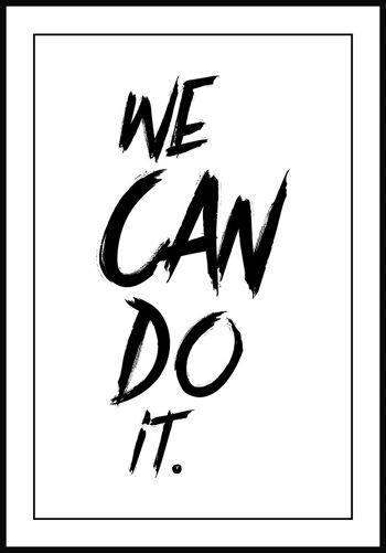 We can do it Poster Typographie Police Noire - 30 x 40 cm 1