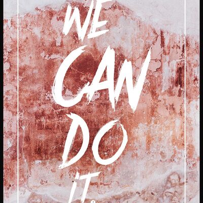 We can do it Typografie Poster auf rosa Hintergrund - 70 x 100 cm