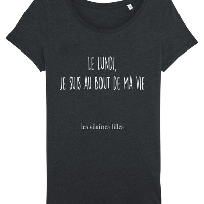 Round neck T-shirt Monday I am at the end of my organic life, organic cotton, black