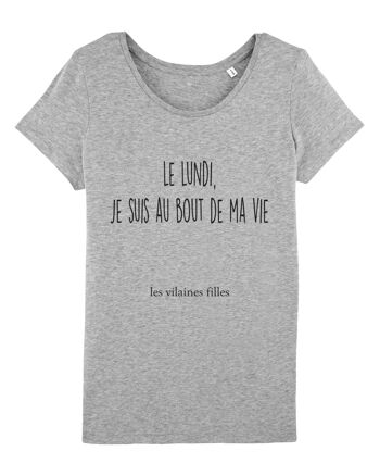 Tee-shirt col rond Le lundi je suis au bout de ma vie bio, coton bio, gris chiné