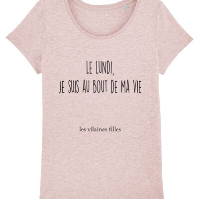 Round neck T-shirt Monday I'm at the end of my organic life, organic cotton, heather pink