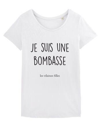 Tee-shirt col rond Je suis une bombasse bio, coton bio, blanc