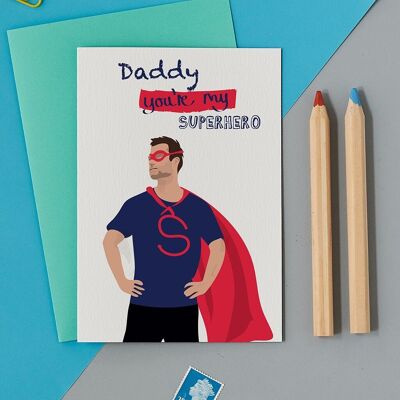 Papá, eres mi superhéroe, día del padre, tarjeta de felicitación