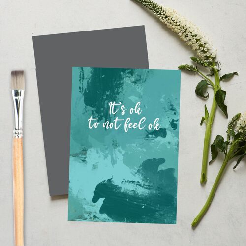 It’s OK to Not Feel OK, sympathy, greeting card