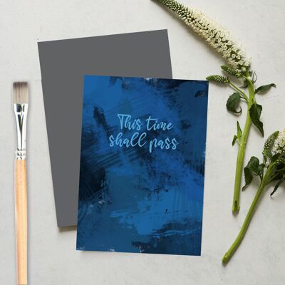 This Time Shall Pass, sympathy greeting Card