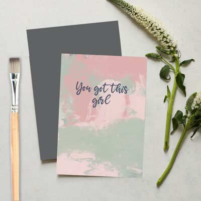 You Got This Girl, female empowerment greeting Card