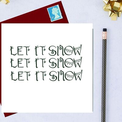 Lass es schneien, lass es schneien, lass es schneien Weihnachtskarte
