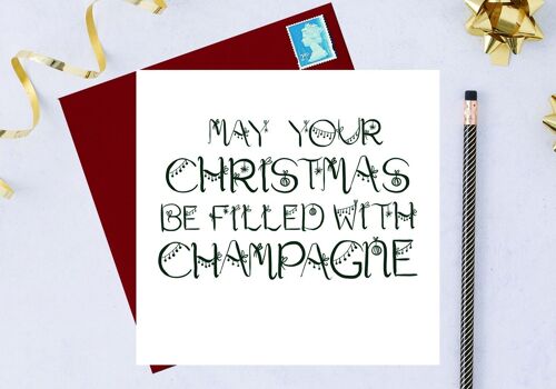 May your Christmas is filled with Champagne, Christmas card