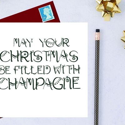 Möge Ihr Weihnachten mit Champagner gefüllt sein, Weihnachtskarte
