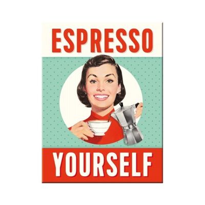 Magnet - Say it 50's Espresso Yourself