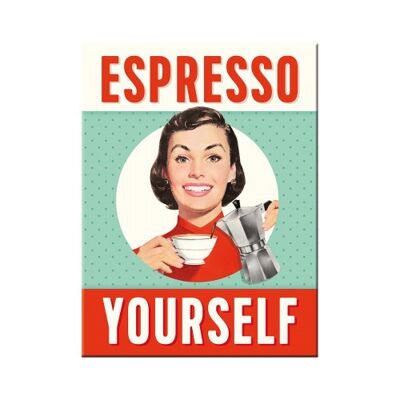 Imán - Say it 50's Espresso Yourself