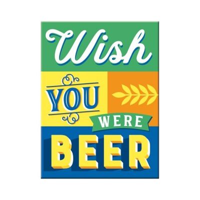 Imán-Word Up Wish You Were Beer