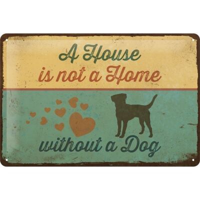 Metal plate 20x30 cm. Pfoten Schild - A House is not a Home