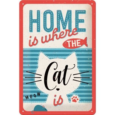 Placa de metal 20x30 cms. Animal Club Home is where the Cat is