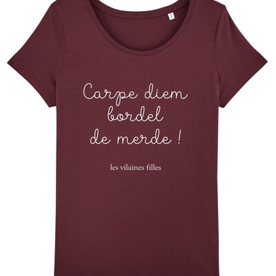 T-shirt girocollo Carpe diem bordel de merde organico, cotone biologico, bordeaux