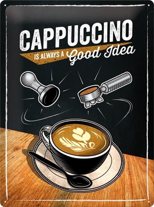 Placa de metal 30x40 cms. Cappuccino Good Idea