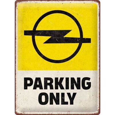 Placa de metal 30x40 cms. Opel - Parking Only