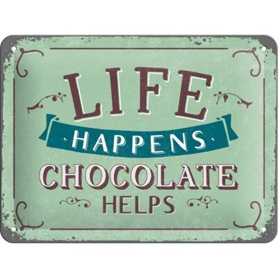 Metallplatte 15x20 cm. Word Up Life Happens - Schokolade hilft