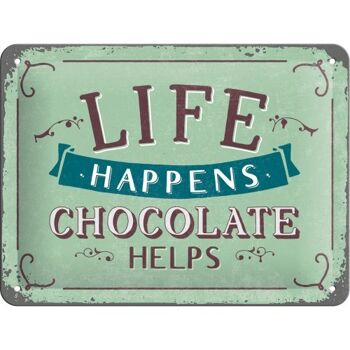 Plaque de métal 15x20 cm. Word Up Life Happens - Le chocolat aide