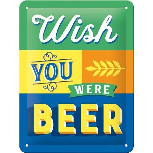 Placa de metal 15x20 cms. Word Up Wish You Were Beer