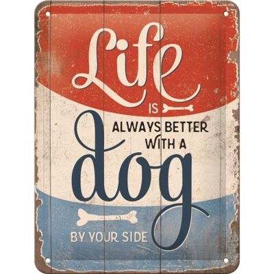 Metal plate 15x20 cm. PfotenSchild - Life is better with a dog