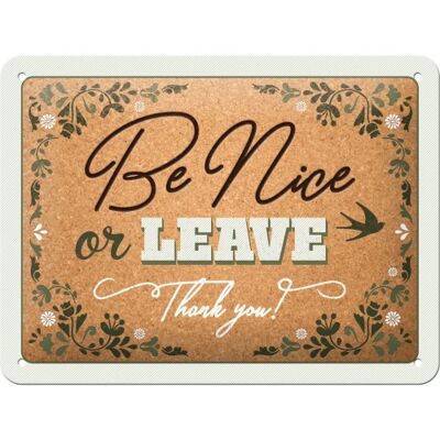 Metal plate 15x20 cm. Word Up Be nice or leave