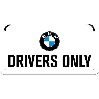 Hanging sign 10x20 cm. BMW - Drivers Only