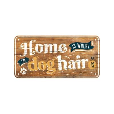 Hanging sign 10x20 cm. Home is where the dog hair is