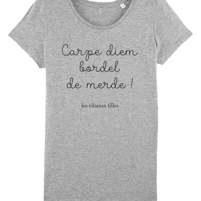 T-shirt girocollo Carpe diem bordel de merde organic, organic cotton, heather grey