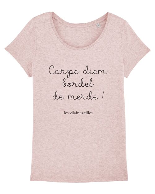 Tee-shirt col rond Carpe diem bordel de merde bio, coton bio, rose chiné