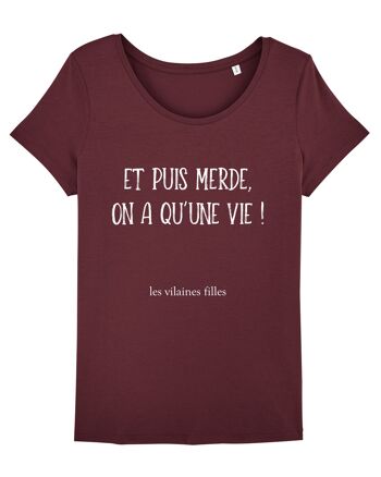 Tee-shirt col rond Et puis merde bio, coton bio, bordeaux