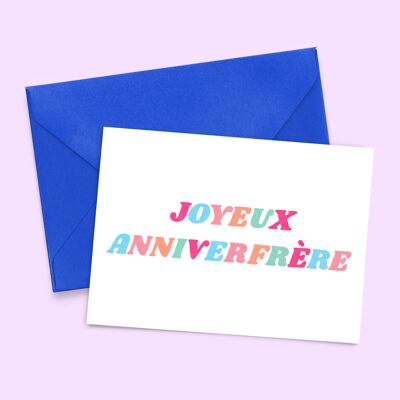 Carte "Joyeux anniverfrère"