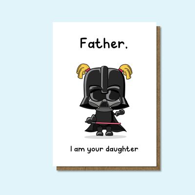 Carte fête des pères : je suis ta fille