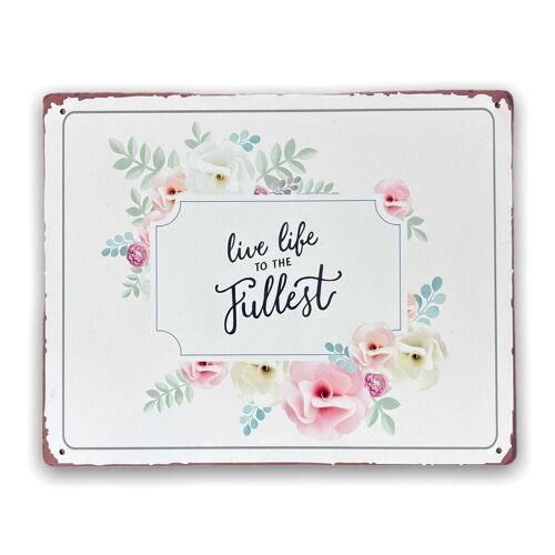 Vintage Metal Sign - Live Life To The Fullest Floral Wall Sign