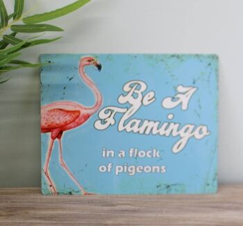 Plaque en Métal Vintage - Art Rétro - Be A Flamingo 2