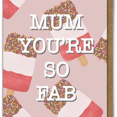 Funny Mother's Day Card - Mum You're So Fab