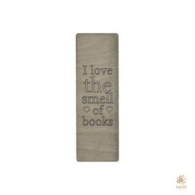 Lay3rD Lasercut – Lesezeichen aus Holz – Ich liebe den Geruch von Büchern