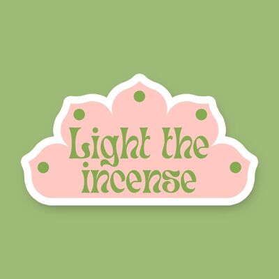 Light the Incense Vinyl Sticker