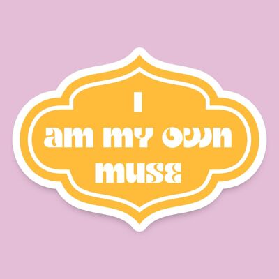 I Am My Own Muse Vinyl Sticker