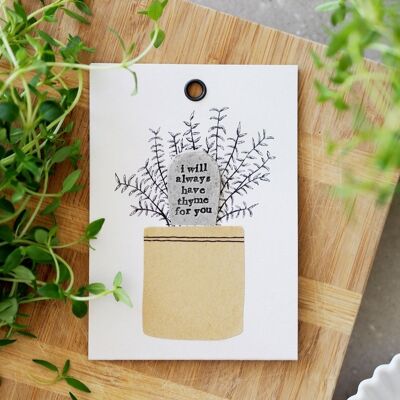 I Will Always Have Thyme For You' Plant Marker