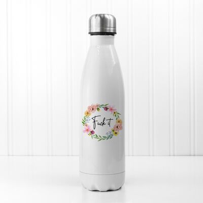 F-ck It - Mouthy Water Bottle