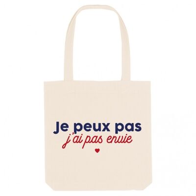 Tote Bag I can't I don't want