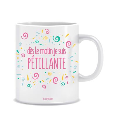 Taza de la mañana que estoy brillando - taza decorada en Francia